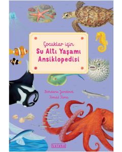 Çocuklar İçin Su Altı Yaşamı Ansiklopedisi (Ciltli)