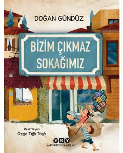 Bizim Çıkmaz Sokağımız