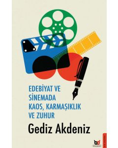 Edebiyat ve Sinemada Kaos Karmaşıklık ve Zuhur