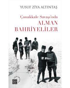 Çanakkale Savaşı’nda Alman Bahriyeliler