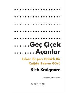 Geç Çiçek Açanlar