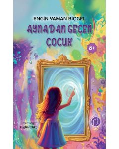 Aynadan Geçen Çocuk