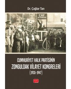 Cumhuriyet Halk Partisinin Zonguldak Vilayet Kongreleri (1935-1947)