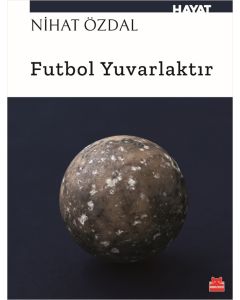 Futbol Yuvarlaktır