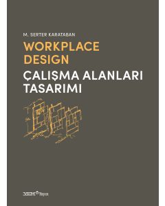 Workplace Design - Çalışma Alanları Tasarımı (Ciltli)