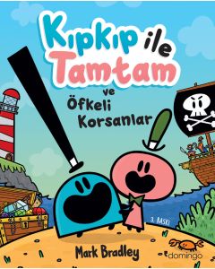 Kıpkıp ile Tamtam ve Öfkeli Korsanlar 
