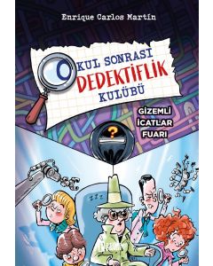Okul Sonrası Dedektiflik Kulübü - Gizemli İcatlar Fuarı