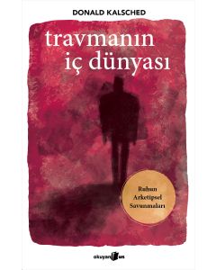  Travmanın İç Dünyası