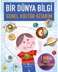 Bir Dünya Bilgi - Genel Kültür Kitabım