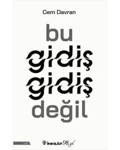 Bu Gidiş Gidiş Değil