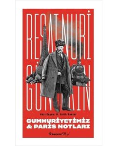 Cumhuriyetimiz & Paris Notları