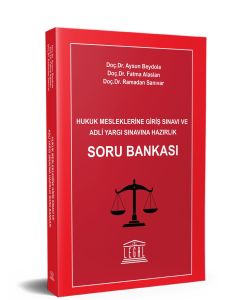 Hukuk Mesleklerine Giriş Sınavı ve Adli Yargı Sınavına Hazırlık Soru Bankası