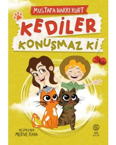 Kediler Konuşmaz Ki