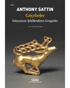 Göçebeler - Dünyamızı Şekillendiren Gezginler