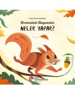 Ormandaki Hayvanlar Neler Yapar? 