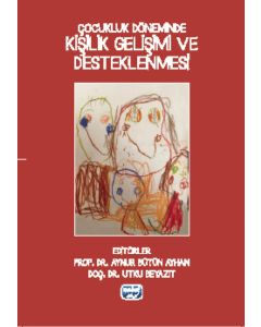 Çocukluk Döneminde Kişilik Gelişimi ve Desteklenmesi