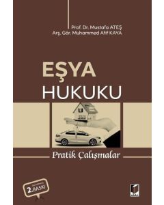 Eşya Hukuku Pratik Çalışmalar