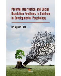 Parental Deprivation and Social Adaptation Problems in Children in Developmental Psychology