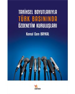 Tarihsel Boyutlarıyla Türk Basınında Özdenetim Kuruluşları