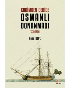 Kadimden Cedide Osmanlı Donanması