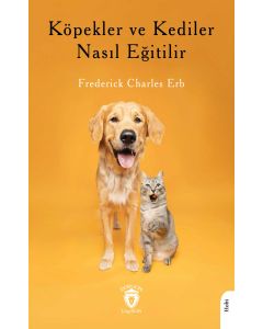 Köpekler ve Kediler Nasıl Eğitilir