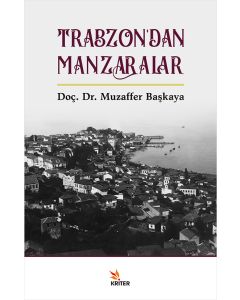 Trabzon’dan Manzaralar