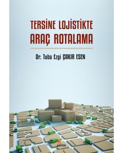 Tersine Lojistikte Araç Rotalama