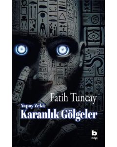 Yapay Zekâ Karanlık Gölgeler