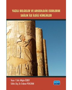 Yazılı Belgeler ve Arkeolojik Eserlerde Sağlıkla İlgili Kimlikler