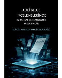 Adli Belge İncelemelerinde Kuramsal ve Teknolojik Yaklaşımlar