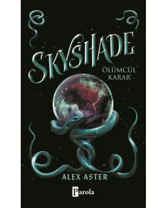 Skyshade - Ölümcül Karar (Ciltli)