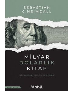 Milyar Dolarlık Kitap - İş Dünyasının En Güçlü Liderleri