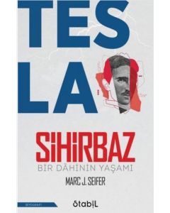 Tesla Sihirbaz - Bir Dahinin Yaşamı