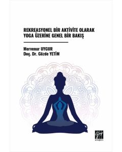 Rekreasyonel Bir Aktivite Olarak Yoga Üzerine Genel Bir Bakış