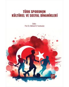 Türk Sporunun Kültürel ve Sosyal Dinamikleri