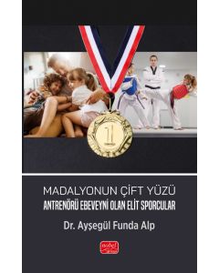 Madalyonun Çift Yüzü - Antrenörü Ebeveyni Olan Elit Sporcular