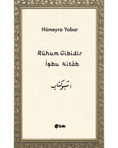 Rûhum Gibidir İşbu Kitab