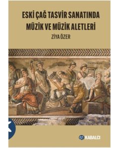 Eski Çağ Tasvir Sanatında Müzik ve Müzik Aletleri