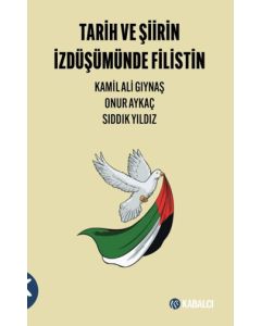 Tarih ve Şiirin İzdüşümünde Filistin