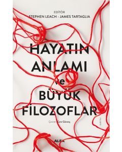 Hayatın Anlamı  ve Büyük Filozoflar
