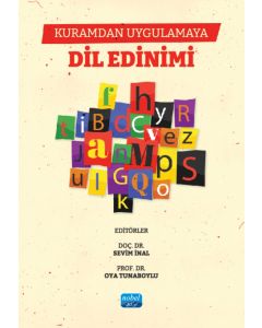 Kuramdan Uygulamaya Dil Edinimi 