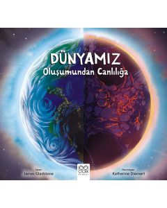 Dünyamız - Oluşumundan Canlılığa