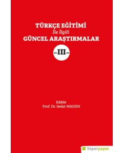 Türkçe Eğitimi İle İlgili Güncel Araştırmalar 3