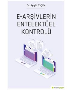 e-Arşivlerin Entelektüel Kontrolü