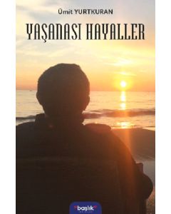 Yaşanası Hayaller