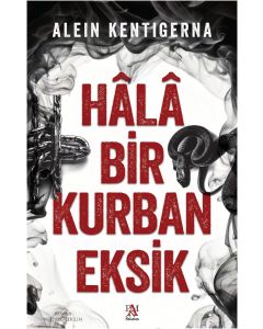 Hala Bir Kurban Eksik