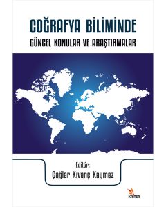 Coğrafya Biliminde Güncel Konular ve Araştırmalar