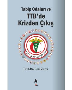 Tabip Odaları ve TTB’de Krizden Çıkış