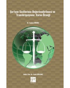 Şer'iyye Sicillerinin Değerlendirilmesi Ve Transkripsiyonu (Varna Örneği)