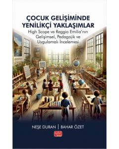 Çocuk Gelişiminde Yenilikçi Yaklaşımlar